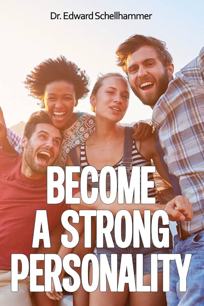 Become a Strong Personality